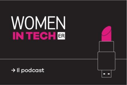 L’Emilia-Romagna celebra l’eccellenza femminile nel digitale con il podcast “Women in Tech ER” - Immagine